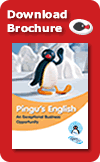 Pingu's English Master Licence Business Opportunity Brochure